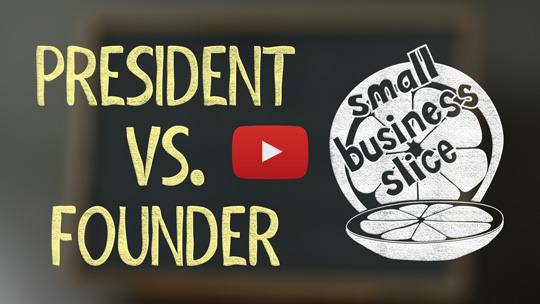 Which kind of entrepreneur are you: Founder or President?