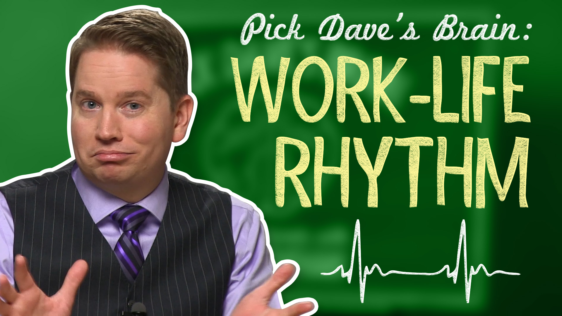 Why “Work-Life Balance” Is a Misnomer…Probably – Pick Dave’s Brain