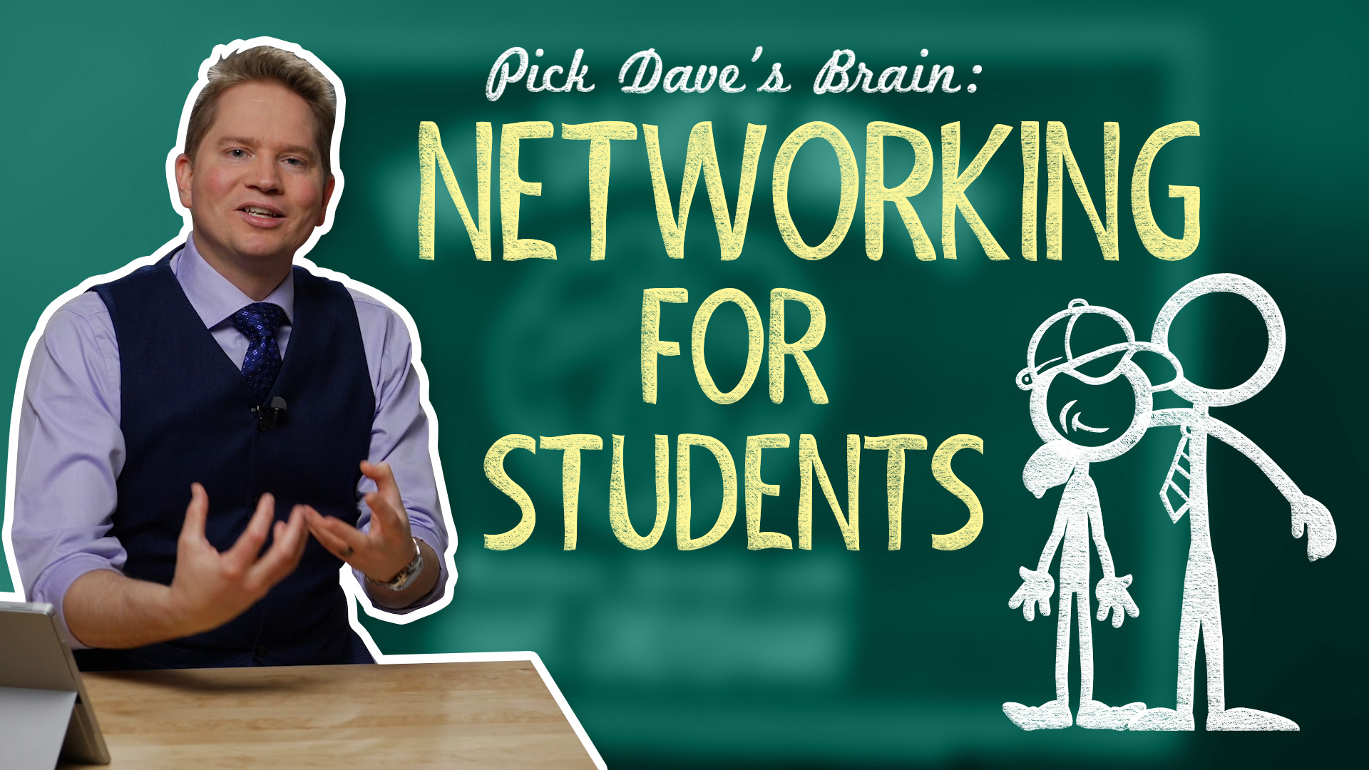 Professional networking for students – Pick Dave’s Brain