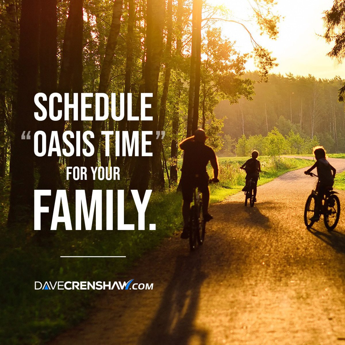 Schedule “Oasis time” for your family