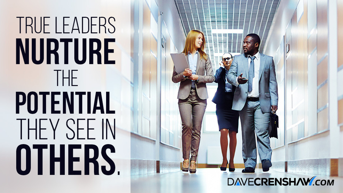 True leaders nurture the potential they see in others