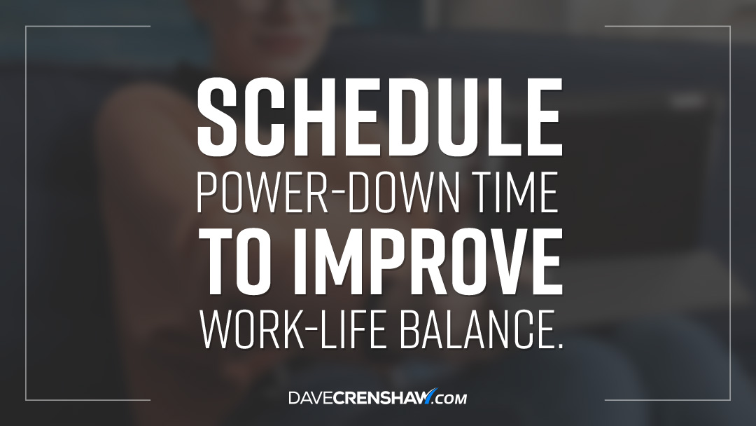 Schedule power-down time to improve work-life balance